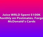 Juice WRLD Spent $100K Monthly on Postmates, Forgot McDonald’s Cards