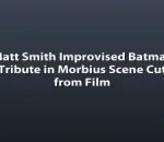 Matt Smith Improvised Batman Tribute in Morbius Scene Cut from Film