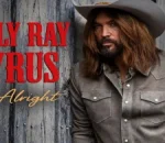 Billy Ray Cyrus Returns to Country Radio as 'It's Alright' Lands Among Top 10...