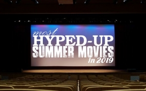 After 'Avengers: Endgame', Here Are Most Hyped-Up Summer Movies in 2019