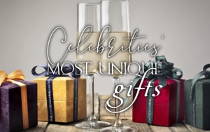 Find Out Celebrities' Most Unique Gifts