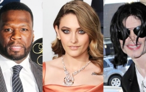 50 Cent Responds to Paris Jackson's Clapback Over Michael Jackson Shade