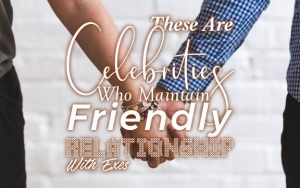 No Bad Blood! These Are Celebrities Who Maintain Friendly Relationship With Exes
