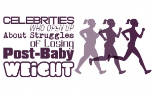 Celebrities Who Open Up About Struggles of Losing Post-Baby Weight