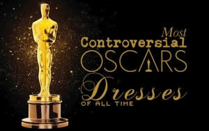 Most Controversial Oscars Dresses of All Time