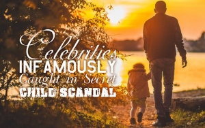 Besides Future, These Celebrities Infamously Caught in Secret Child Scandal