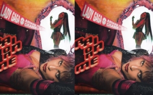 Lady GaGa to Release Ariana Grande Duet 'Rain On Me' A Week Ahead of 'Chromatica'