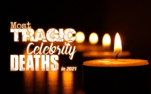 Most Tragic Celebrity Deaths in 2021