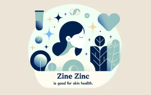 The Incredible Benefits of Zincs Impact on Skin Health You Need to Know