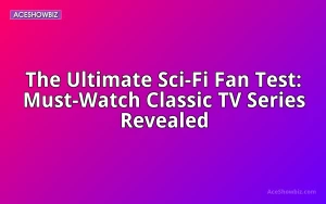 The Ultimate Sci-Fi Fan Test: Must-Watch Classic TV Series Revealed