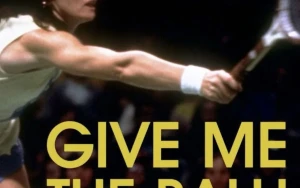 Tributes to Billie Jean King in Inspiring Documentary 'Give Me the Ball