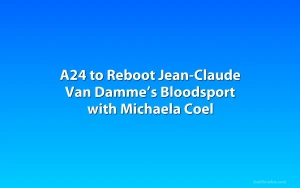 A24 to Reboot Jean-Claude Van Damme’s Bloodsport with Michaela Coel