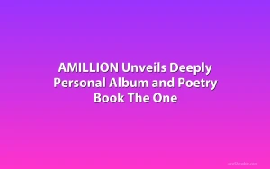 AMILLION Unveils Deeply Personal Album and Poetry Book The One