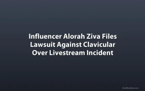 Influencer Alorah Ziva Files Lawsuit Against Clavicular Over Livestream Incident