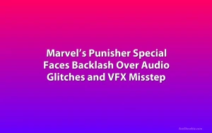 Marvel’s Punisher Special Faces Backlash Over Audio Glitches and VFX Misstep