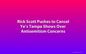 Rick Scott Pushes to Cancel Ye’s Tampa Shows Over Antisemitism Concerns