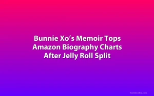 Bunnie Xo’s Memoir Tops Amazon Biography Charts After Jelly Roll Split