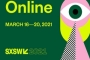 SXSW Vows to Continue Bringing Together the Brightest Minds Despite Going Online in 2021