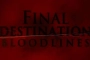 'Final Destination 6' Officially Books 2025 Release Date 
