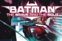 Batman Movie 'The Brave and the Bold' Put on Hold