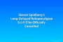 Steven Spielberg’s Long-Delayed Robopocalypse Sci-Fi Film Officially Cancelled
