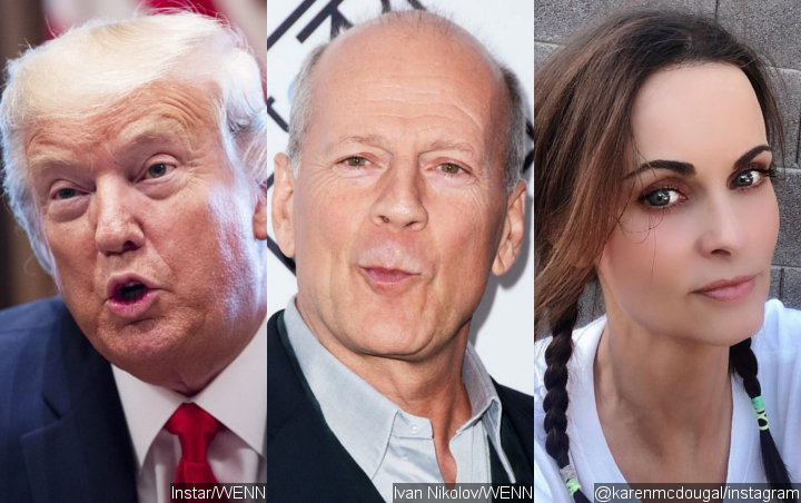 Donald Trump Allegedly Two-Timed With Bruce Willis by Ex-Mistress Karen McDougal