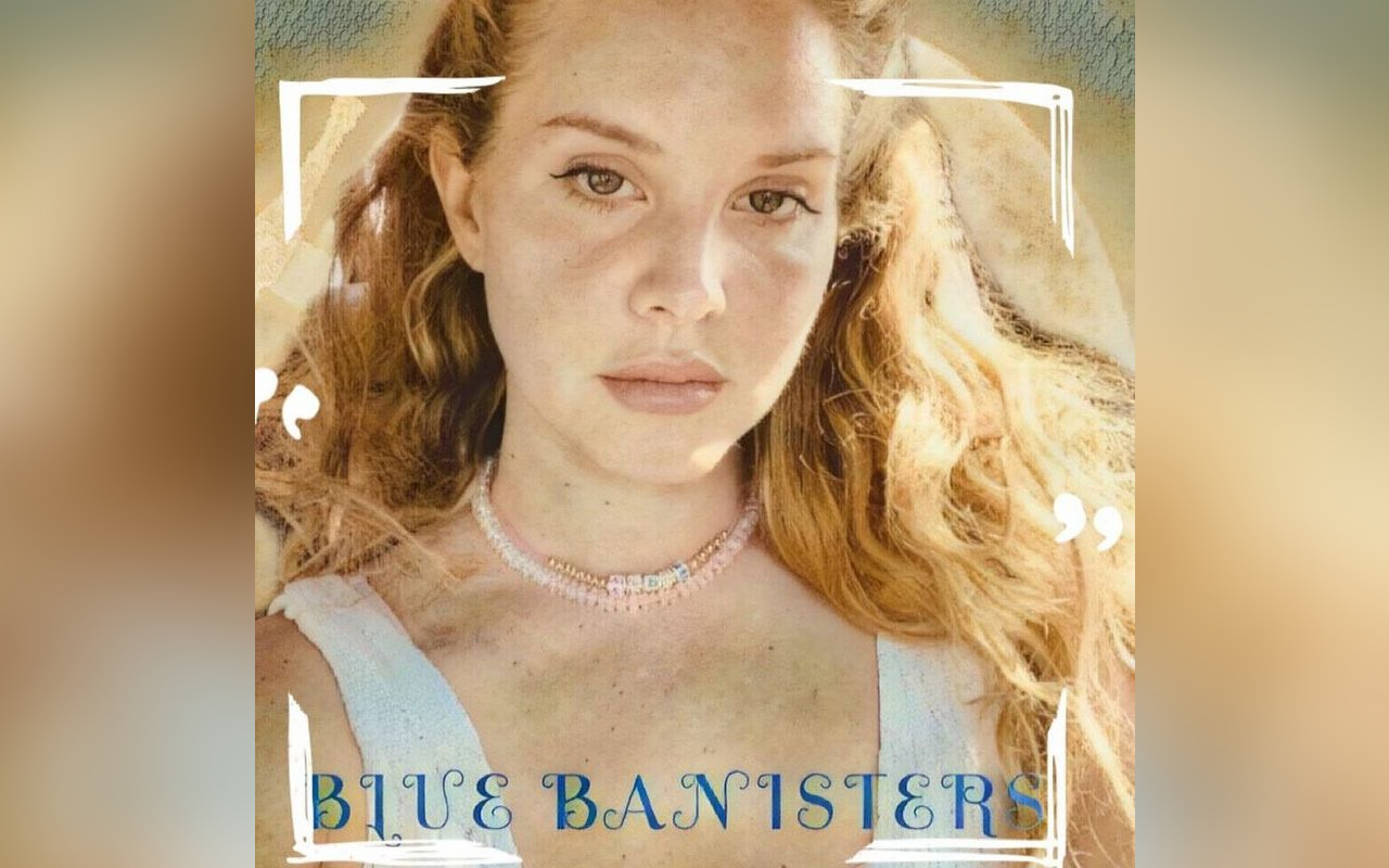 Lana Del Rey Announces Release Date for 2021's Third Album 'Blue Banister'