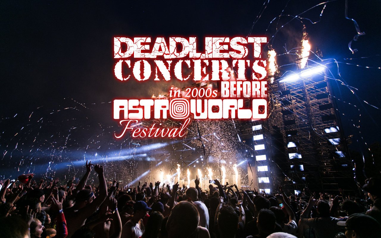 Deadliest Concerts in 2000s Before Astroworld Festival