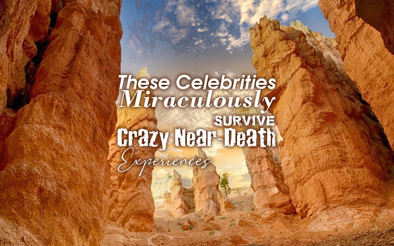 These Celebrities Miraculously Survive Crazy Near-Death Experiences