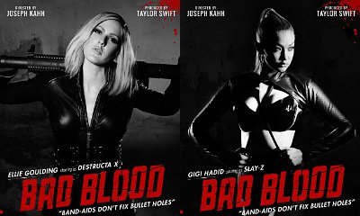 Ellie Goulding and Gigi Hadid Star in Taylor Swift's New 'Bad Blood' Posters
