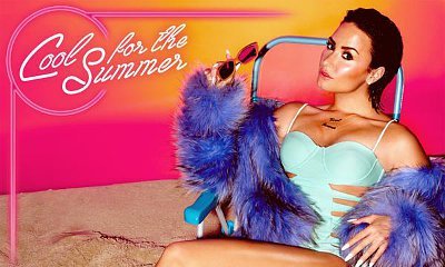 Demi Lovato Announces New Single 'Cool for the Summer', Unveils Sexy Cover Art