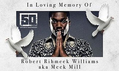 50 Cent Mourns Meek Mill's 'Death': 'He Was a Good S**t Head'