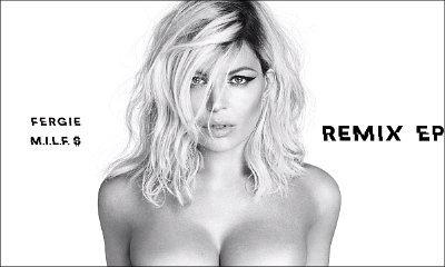Fergie Releases 'M.I.L.F. $' Remix EP