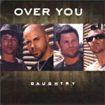 'Over You', DAUGHTRY's New Video