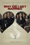 Comedic Flick Why Did I Get Married Rules Box Office
