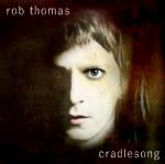Official Cover Art of Rob Thomas' New Album 'Cradlesong'