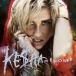 Ke$ha Is Loud and Proud in New Single 'We R Who We R'