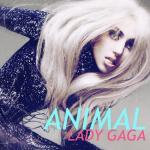 Snippet of Lady GaGa's Never-Heard-Before Track 'Animal'