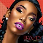 Brandy's New Single 'Put It Down' Ft. Chris Brown Comes Out