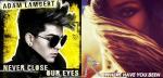 Cover Arts: Adam Lambert's 'Never Close Our Eyes', Rihanna's 'Where Have You Been'