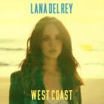 Lana Del Rey Will Premiere 'West Coast' on Monday, Unveils Single Artwork
