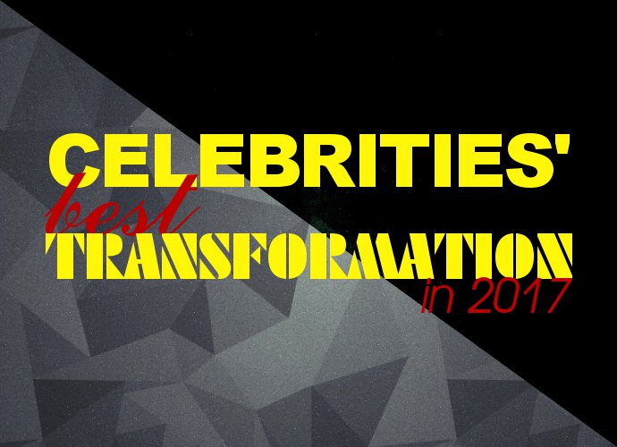 Celebrities' Best Transformation in 2017