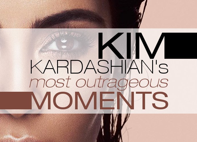 Kim Kardashian's Most Outrageous Moments