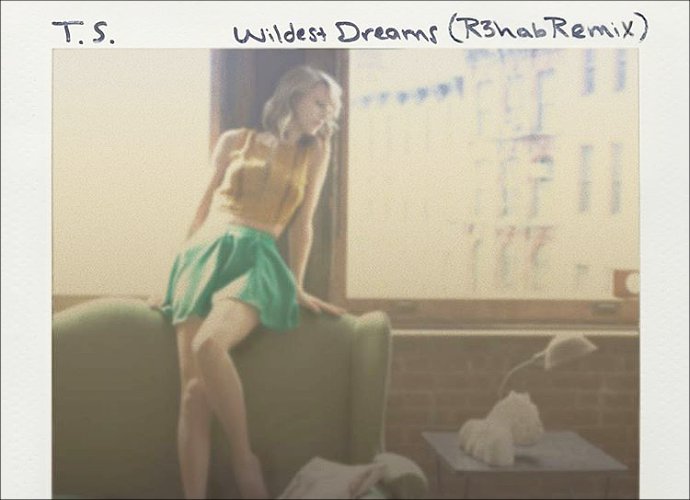 Taylor Swift's 'Wildest Dreams' Gets Upbeat Remix From DJ R3hab