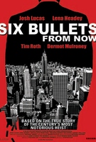 Six Bullets From Now