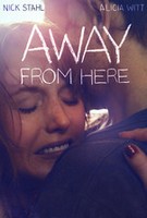 Away from Here (2013) Profile Photo