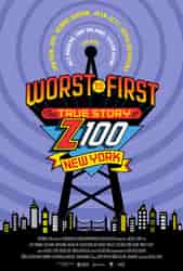 Worst to First: The True Story of Z100 NYC