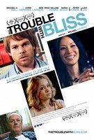 The Trouble with Bliss (2012) Profile Photo