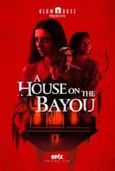 House On The Bayou, A