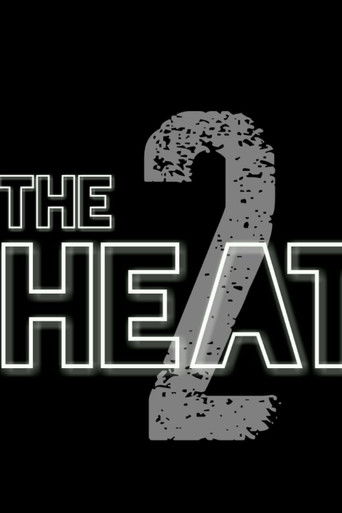 Heat 2, The